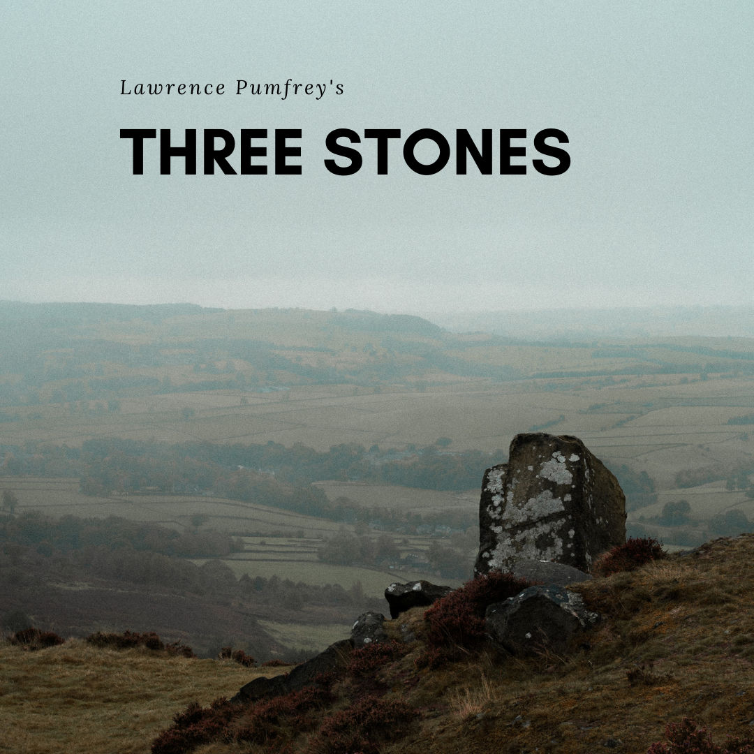 THREE STONES (UK) by Lawrence Pumfrey